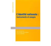 L'identité nationale Instruments et usages - Céline Husson-Rochcongar - Presses Universitaires Du Septen-Trion - broché - Etude