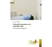 L'identité perdue et le mariage raté Justice paix et solidarité - Emmanuel Saben - Croix Du Salut - Poche - Essai