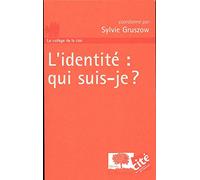 L'identité : qui suis-je ?