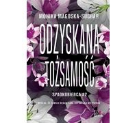 L'identité retrouvée. Spadkobierca - Monika Magoska-Suchar (Literatur, Roman auf Polnisch)