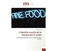 L'identité visuelle de la marque par le verbe - Kim Hartmann - Universitaires Europeennes - broché - Livre
