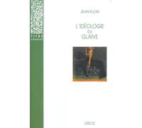 L'IDÉOLOGIE DU GLAIVE: Préhistoire de la chevalerie