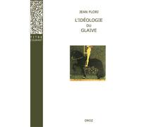 L'idéologie Du Glaive - Préhistoire De La Chevalerie