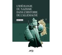 L'idéologie du nazisme dans l'histoire de l'Allemagne