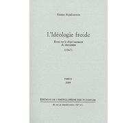L'idéologie froide: Essai sur le dépérissement du marxisme (1967)