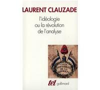 L'idéologie ou La révolution de l'analyse