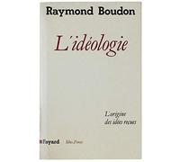 L'Idéologie ou l'Origine des idées reçues