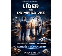 Líder pela primeira vez: Como sair da operação e liderar na indústria moveleria