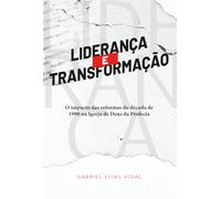 Liderança e Transformação: O impacto das reformas da década de 1990 na Igreja de Deus da Profecia