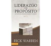 Liderazgo Con Propostio: Lecciones de Liderazgo Basadas en Nehemias Warren, Rick (Auteur)