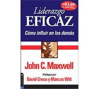 Liderazgo Eficaz/ Effective Leadership John C. Maxwell (Auteur)