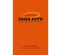 Liderazgo Zona Cero: Comenzando Desde Cero con Fe