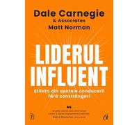 Liderul influent - Dale Carnegie, Matt Norman