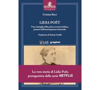 Lidia Poët. Vita e battaglie della prima avvocata italiana, pioniera dell’emancipazione femminile