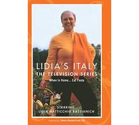 Lidia's Italy - WHEN IN ROME... EAT PASTA