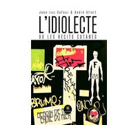 L'idiolecte ou les récits cutanés - Jean-Luc Dufour - Le Lys Bleu - broché - Récit