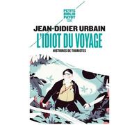 L'idiot Du Voyage - Histoires De Touristes