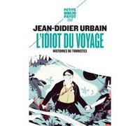 L'Idiot du voyage Jean-Didier Urbain (Auteur)