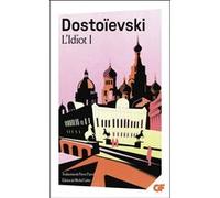 Fiodor Mikhaïlovitch Dostoïevski – L'Idiot – Roman – Poche – Flammarion