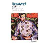 L'Idiot - Fiodor Mikhaïlovitch Dostoïevski - Gallimard - Poche - Roman
