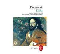 L'Idiot - Fiodor Mikhaïlovitch Dostoïevski - Lgf - Poche - Roman