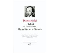 L'Idiot : Les Carnets de L'Idiot, Humiliés et Offensés