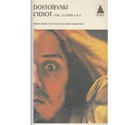 L'Idiot vol. 2 (livres III et IV) (nouvelle traduction)