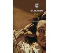 L'idiot volume 1 (livres I et II) Fiodor Mikhaïlovitch Dostoïevski (Auteur), Michel Guérin (Auteur), André Markowicz (Traduction)