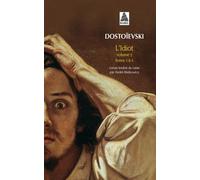 L'idiot - Volume 2, Livres 3 Et 4