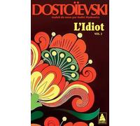 L'Idiot volume 2: Livres III ET IV