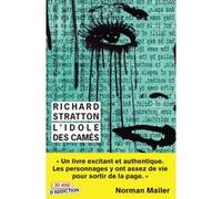 L'Idole des camés STRATTON RICHARD (Auteur), Norman Mailer (Préface), Thierry Marignac (Traduction)