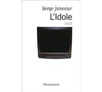 L'Idole Serge Joncour (Auteur)