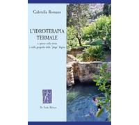 L'idroterapia termale - A spasso nella storia e nella geografia della plaga flegrea