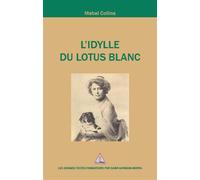 L'idylle du Lotus blanc - Mabel Collins - Saint-Germain-Morya Inc - broché - Essai