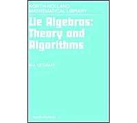 Lie Algebras: Theory And Algorithms