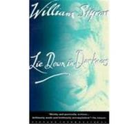 Lie Down in Darkness William Styron (Auteur)