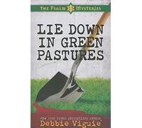 Lie Down In Green Pastures