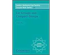 Lie Groups And Compact Groups