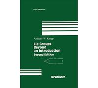 Lie Groups Beyond an Introduction