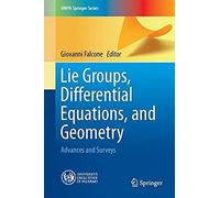 Lie Groups, Differential Equations, And Geometry