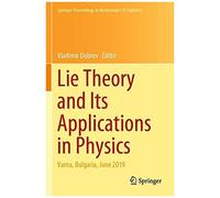 Lie Theory And Its Applications In Physics