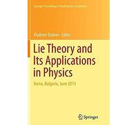Lie Theory And Its Applications In Physics