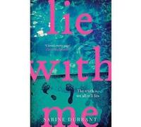 Lie With Me: An absolutely addictive crime suspense thriller for 2024 from the Sunday Times bestselling author