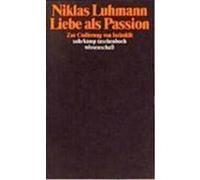 Liebe als Passion Luhmann, Niklas (Auteur)