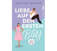 Liebe auf den ersten Blitz: Eine temperamentvolle Liebesgeschichte | Mit wunderschönem limitierten Farbschnitt (Portobello Girl)