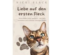 Liebe auf den ersten Fleck: Wenn deine Katze markiert - mit Herz verstehen und einfache Lösungen finden