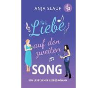Liebe auf den zweiten Song Ein lesbischer Liebesroman