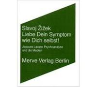 Liebe Dein Symptom wie Dich selbst! Zizek, Slavoj (Auteur)