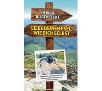 Liebe Deinen Esel, Wie Dich Selbst