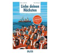 Liebe deinen Nächsten: Auf Rettungsfahrt im Mittelmeer an Bord der Aquarius